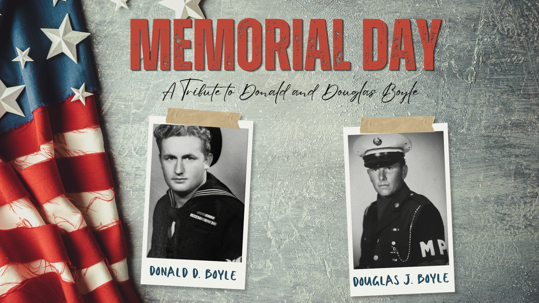 Memorial Day Tribute to Donald and Douglas Boyle